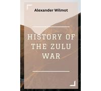 History Of The Zulu War