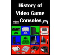 History of Video Game Consoles | From NES to PS5: Ultimate Gift for Gamers. Gaming History Facts and Colored Images