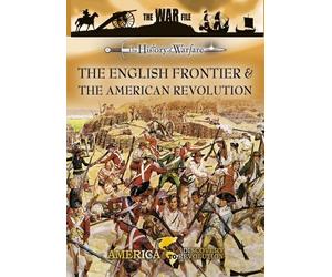 History Of Warfare - The English Frontier And The American Revolution [DVD]