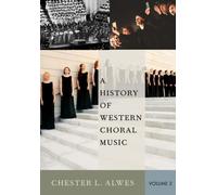 History Of Western Choral Music, Volume 2