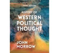 History of Western Political Thought by John Morrow John Morrow (Auteur)