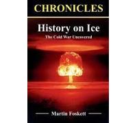 History On Ice: The Cold War Uncovered (Chronicles)