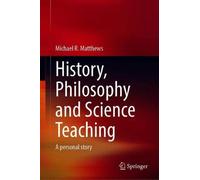 History, Philosophy And Science Teaching: A Personal Story