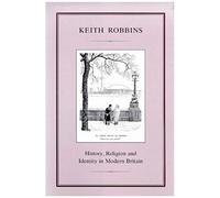 History, Religion And Identity In Modern Britain