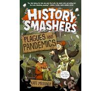 History Smashers: Plagues and Pandemics