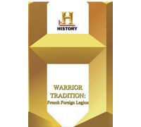 History The Warrior Tradition French Foreign Legion (DVD)