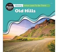 History: What Used To Be There? - Old Hills