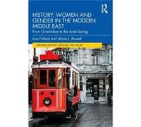 History, Women And Gender In The Modern Middle East