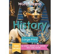 History Word Search - 2000 words - Large Print: Large Print Book featuring easy-to-read text | 8.5 x 11 inches (21.59 x 27.94 cm), 2000 words, 200 ... your brain, perfect gift for holidays, etc.