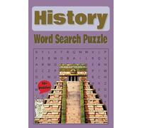 History Word Search Puzzle Book: Word Search with Easy to Read Print about Historical Events, Architecture, including Mayans, Vedes, Kabala and more/ ... for Vacations, Holidays and Free Times