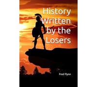 History Written by the Losers