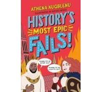 History's Most Epic Fails
