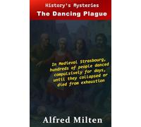 History's Mysteries - The Dancing Plague