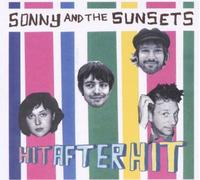 SONNY & THE SUNSET – Hit After Hit – CD – Neuf – Import – Sony Music