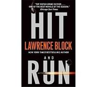 Hit and Run Lawrence Block (Auteur)