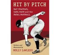 Hit by Pitch | Molly Lawless Molly LawlessMolly Lawless (Auteur)
