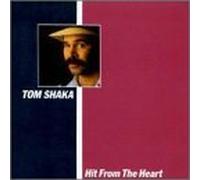 Hit from the Heart by Tom Shaka (2000-06-29)