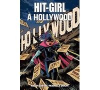 Hit Girl à Hollywood