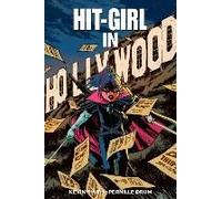 Orum, Pernille - Hit-Girl Volume 4: The Golden Rage of Hollywood