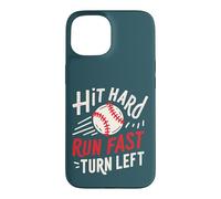 Hit Hard Run Fast Turn Left Baseball Funny Sport Mom Dad Coque pour iPhone 15