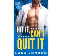 Hit It, Can't Quit It