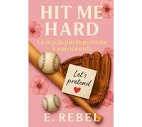 Hit Me Hard: La regola più importante è non toccarla