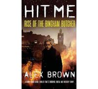 HIT ME!: Rise of the Bingham Butcher