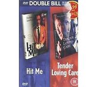Hit Me/Tender loving Care