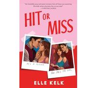 Hit or Miss: A Novel - A Spicy College Soccer Romance Where He Falls First and Enemies Become Lovers