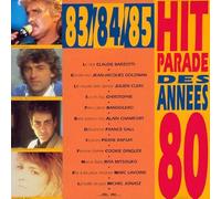 Hit Parade Années 80 - Vol.2 (1983 / 1984 / 1985)