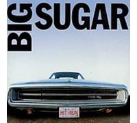 Big Sugar – Hit & Run: Greatest Hits – CD