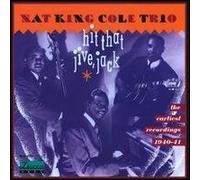 Hit That Jive Jack:1940-1941 by Nat King Cole Trio (1990-08-28)