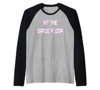Hit The Dance Floor Disco des années 70 Manche Raglan