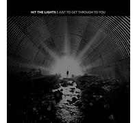 Hit the Lights - Just Get Through to You (Vinyl) [Import]