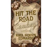 Hit the Road, Cowboy: A Cowboy Romance about Country Music