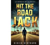 Hit the road, Jack !: Un thriller à suspense au cœur d’un désastre écologique