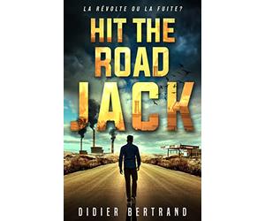 Hit the road, Jack !: Un thriller à suspense au cœur d’un désastre écologique