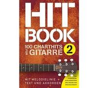 Hitbook 2 - 100 Charthits Fur Gitarre - [Version Originale] Inconnu (Auteur)