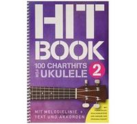 Hitbook 2: 100 Charthits Fur Ukulele - [Version Originale] Inconnu (Auteur)