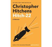 Christopher Hitchens – Hitch-22: A Memoir