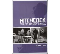 Hitchcock And 20th Century Cinema