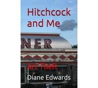 Hitchcock and Me: Art Theft