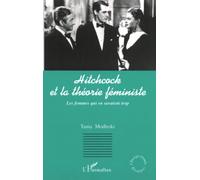 Hitchcock et la théorie féministe – Les femmes qui en savaient trop – L'Harmattan