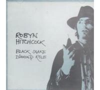 Hitchcock, Robyn - Black Snake Diamond Role