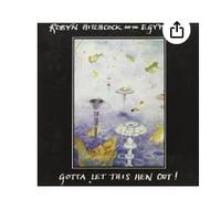 Hitchcock, Robyn - Gotta Let This Hen Out