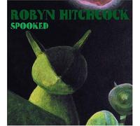 Hitchcock, Robyn - Spooked by Hitchcock, Robyn (2004) Audio CD