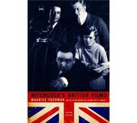 Hitchcocks British Films by Maurice Yacowar Yacowar, Maurice (Auteur)
