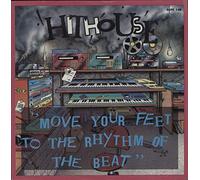 Hithouse - Move Your Feet To The Rhythm Of The Beat