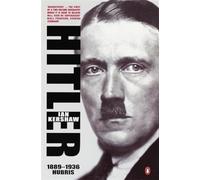Hitler 1889-1936 : Hubris – Penguin Books