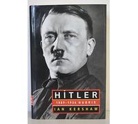 Hitler: 1889-1936 : Hubris